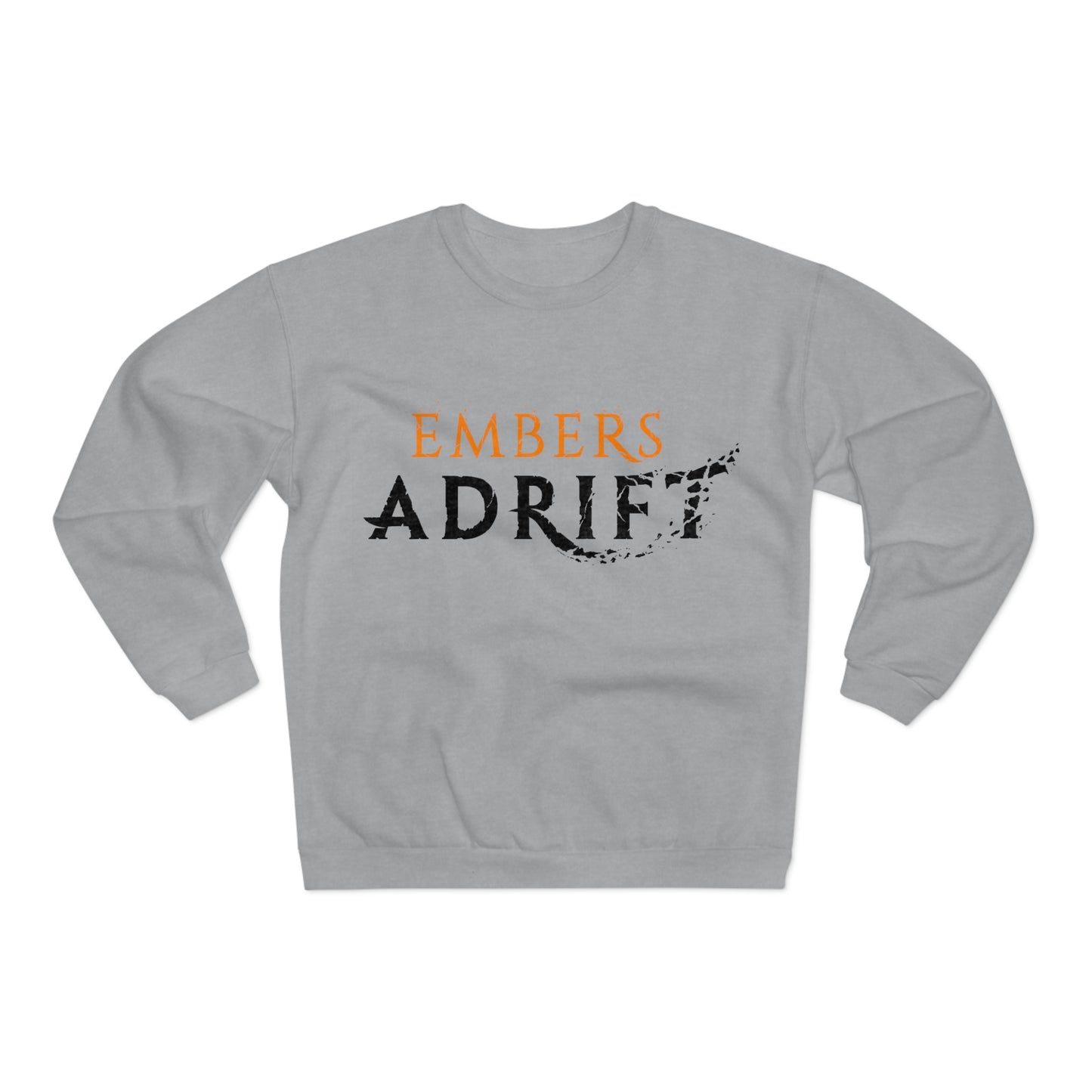 Embers Adrift Crew Neck Sweatshirt (Unisex)